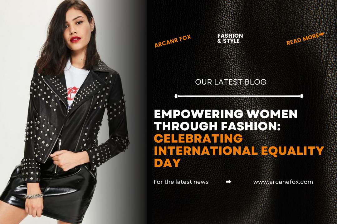 Empowering Women Through Fashion: Celebrating International Equality Day