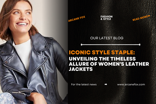 Iconic Style Staple: Unveiling the Timeless Allure of Women's Leather Jackets