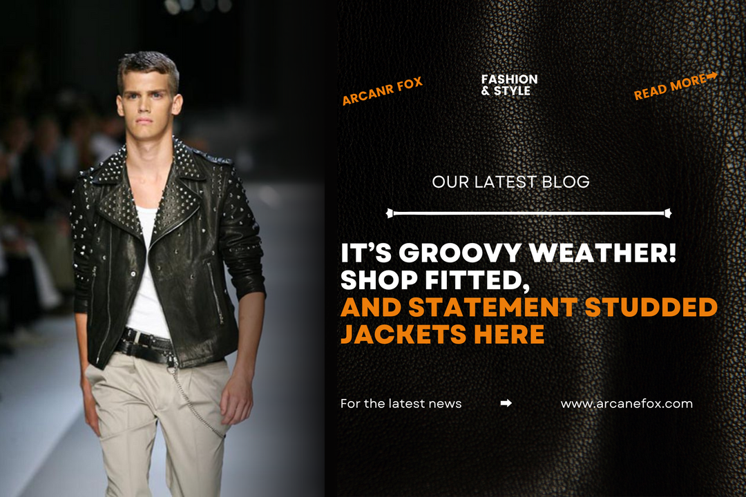 It’s Groovy Weather! Shop Fitted, and Statement Studded Jackets Here
