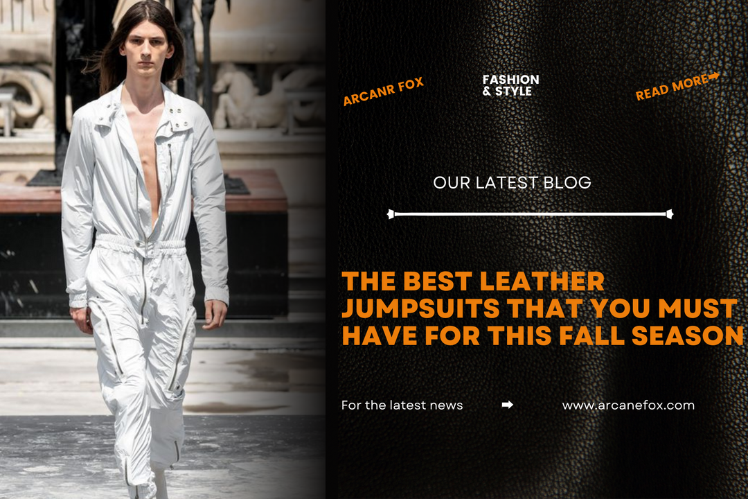 The Best Leather Jumpsuits That You Must Have For This Fall Season - Arcane Fox