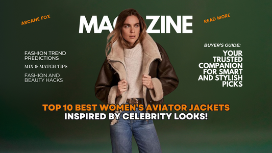 Top 10 Best Women’s Aviator Jackets Inspired by Celebrity Looks!