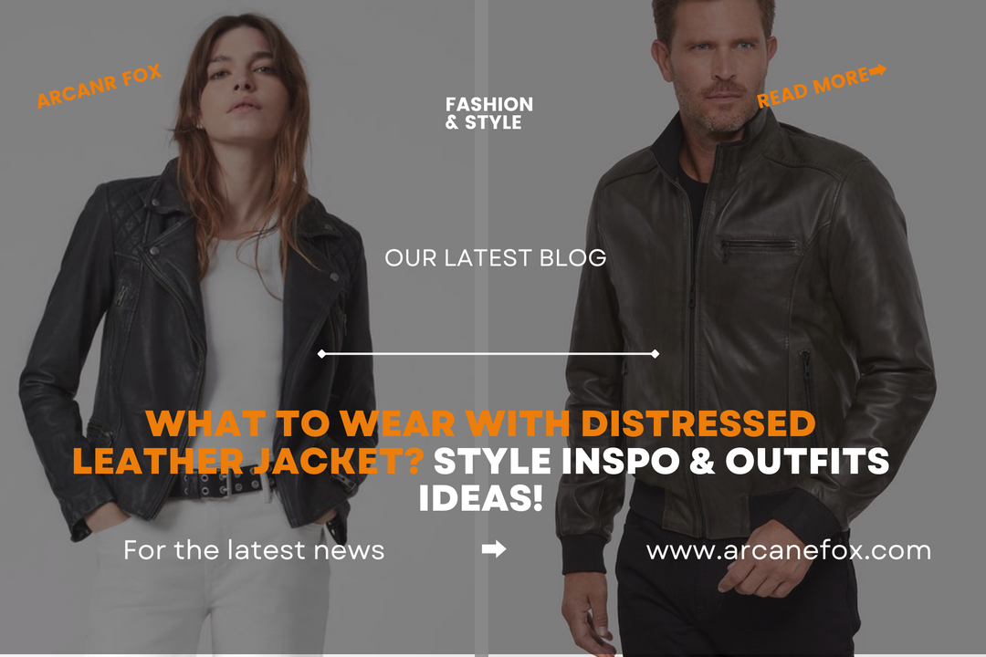 What to Wear With Distressed Leather Jacket Style Inspo & Outfits Ideas!