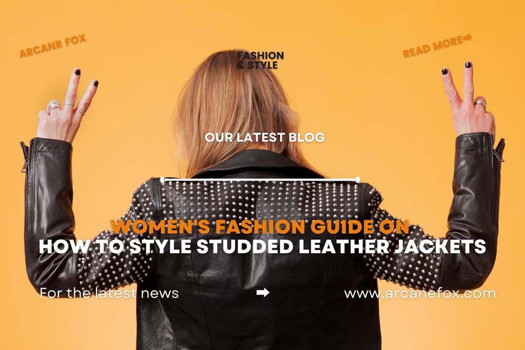 Women’s Fashion Guide On How To Style Studded Leather Jackets